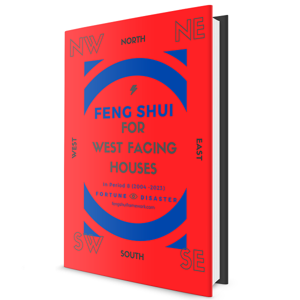Feng Shui For West Facing Houses – In period 8 (2004 – 2023) – FENG ...