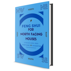 Feng Shui For North Facing Houses – In Period 8 (2004 – 2023) – FENG ...
