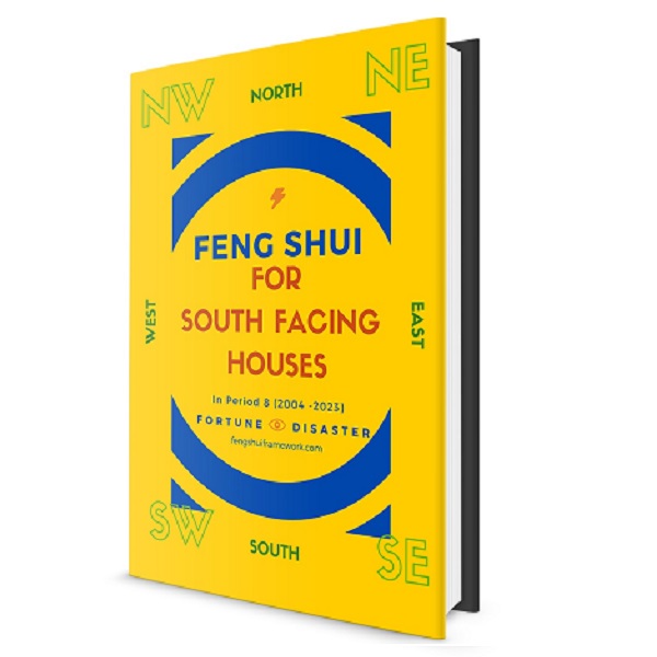 Feng Shui For South Facing Houses – In period 8 (2004 – 2023) – FENG ...