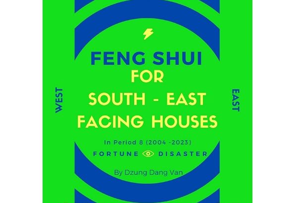 The secrets in the new book named “Feng Shui For South East Facing ...